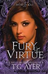 Fury & Virtue by T. G. Ayer
