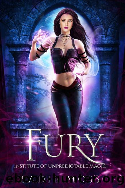 Fury (Institute of Unpredictable Magic Book 2) by Sadie Moss