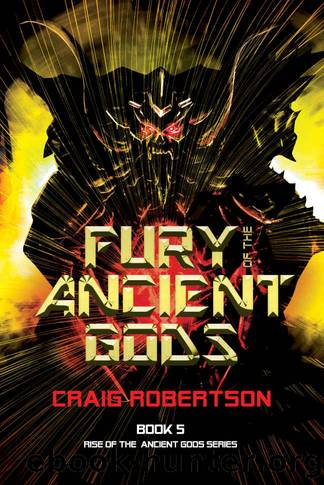 Fury of the Ancient Gods (Rise of the Ancient Gods Book 5) by Craig Robertson