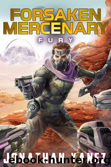 Fury: A Near Future Thriller (Forsaken Mercenary Book 3) by Jonathan Yanez