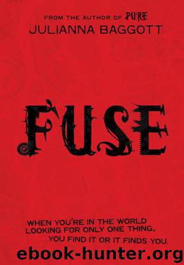 Fuse (Pure Trilogy 2) by Baggott Julianna