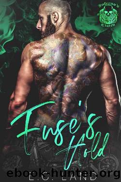 Fuse's Hold (Inferno's Clutch MC Book 7) by E.C. Land