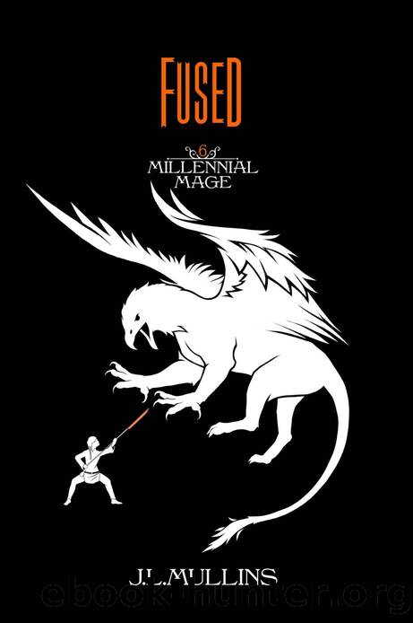 Fused: A Slice of Life Progression Fantasy by J.L. Mullins