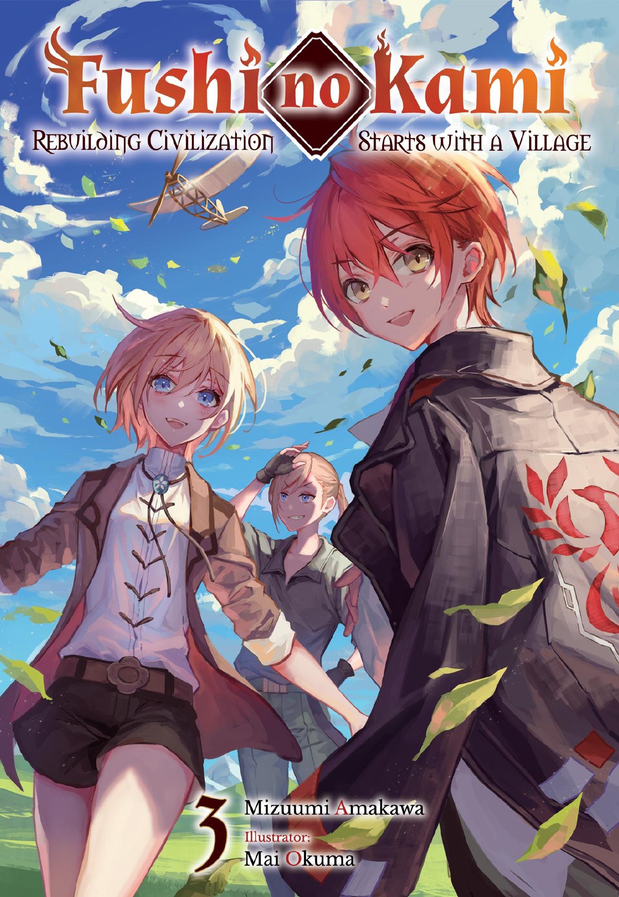 Fushi no Kami: Rebuilding Civilization Starts With a Village Volume 3 by Mizuumi Amakawa