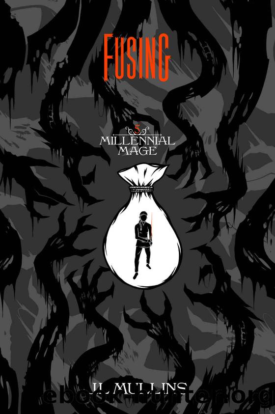 Fusing: A Slice of Life Progression Fantasy (Millennial Mage Book 5) by J.L. Mullins
