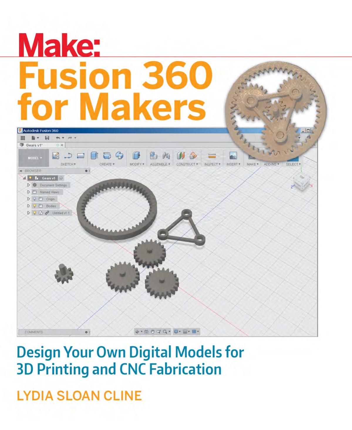 Fusion 360 for Makers by Lydia Sloan Cline