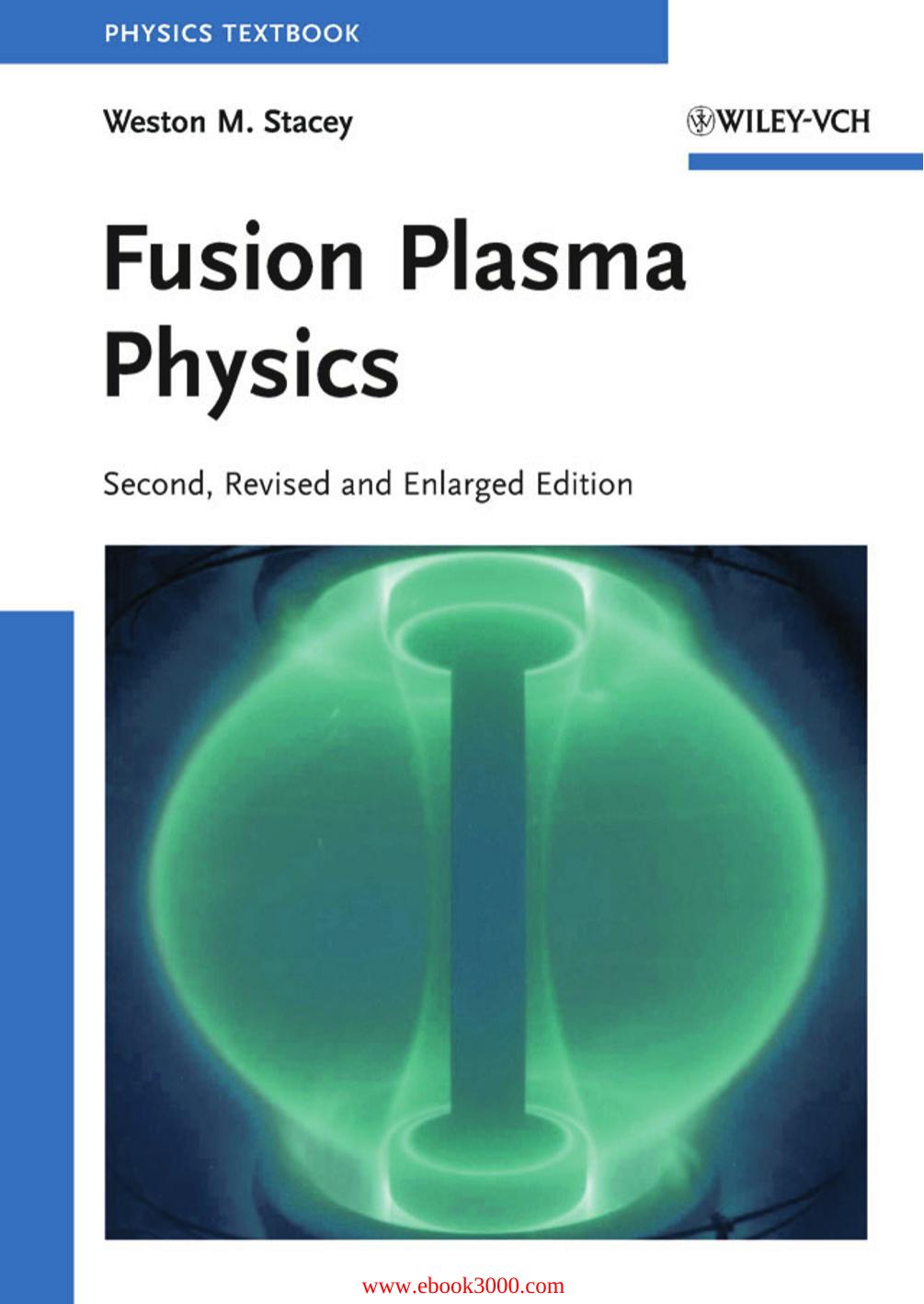 Fusion Plasma Physics, 2nd edition by Unknow