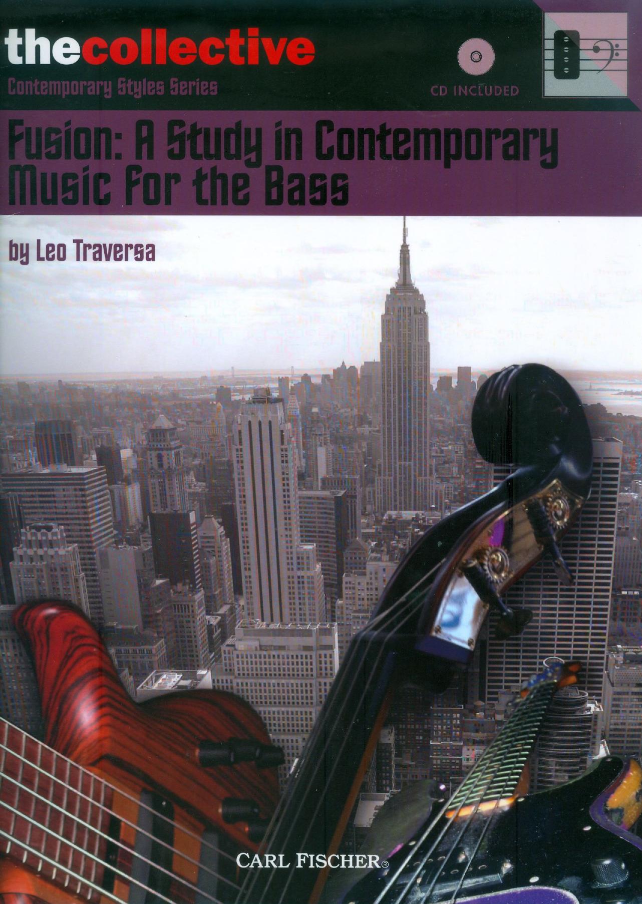 Fusion: A Study in Contemporary Music for the Bass: The Collective: Contemporary Styles Series by Leo Traversa