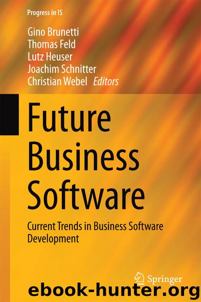 Future Business Software by Gino Brunetti Thomas Feld Lutz Heuser Joachim Schnitter & Christian Webel
