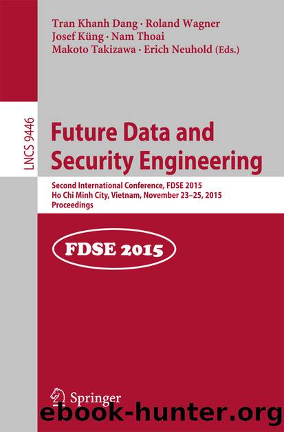 Future Data and Security Engineering by Tran Khanh Dang Roland Wagner Josef Küng Nam Thoai Makoto Takizawa & Erich Neuhold