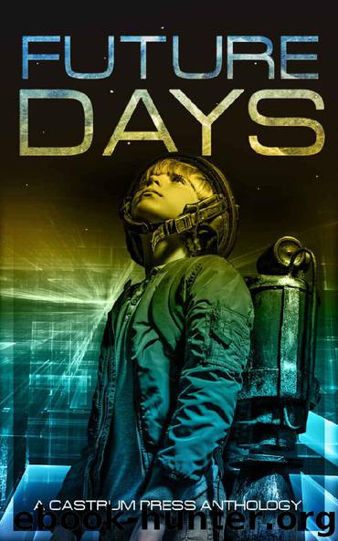 Future Days Anthology by Christopher Nuttall