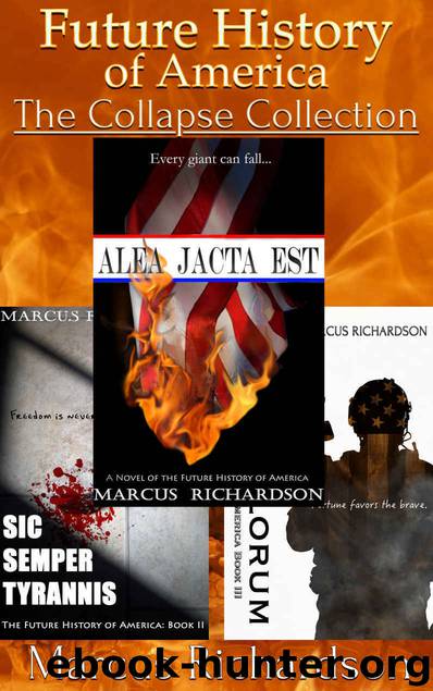 Future History of America Series: The Collapse Collection by Richardson Marcus