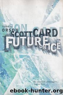 Future On Ice by Orson Scott Card