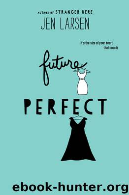 Future Perfect by Jen Larsen