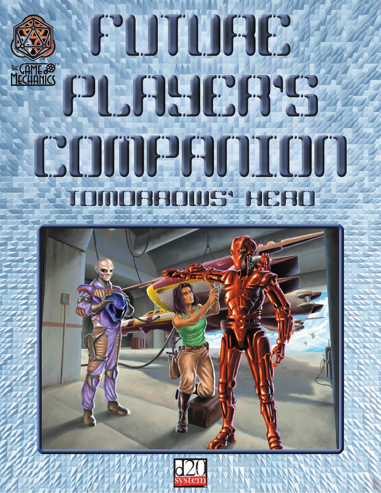 Future Players Companion - Tomorrows Hero by The Game Mechanics