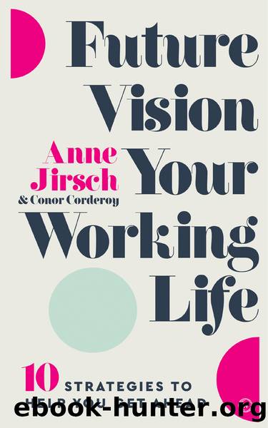 Future Vision Your Working Life by Anne Jirsch