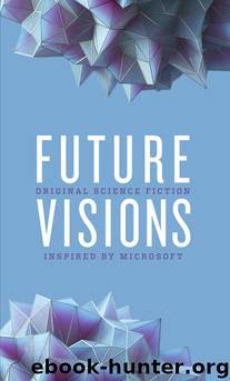 Future Visions by Bear Elizabeth & Bear Greg & Brin David & Kress Nancy