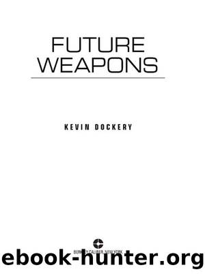 Future Weapons by Kevin Dockery