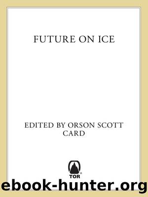Future on Ice by Orson Scott Card
