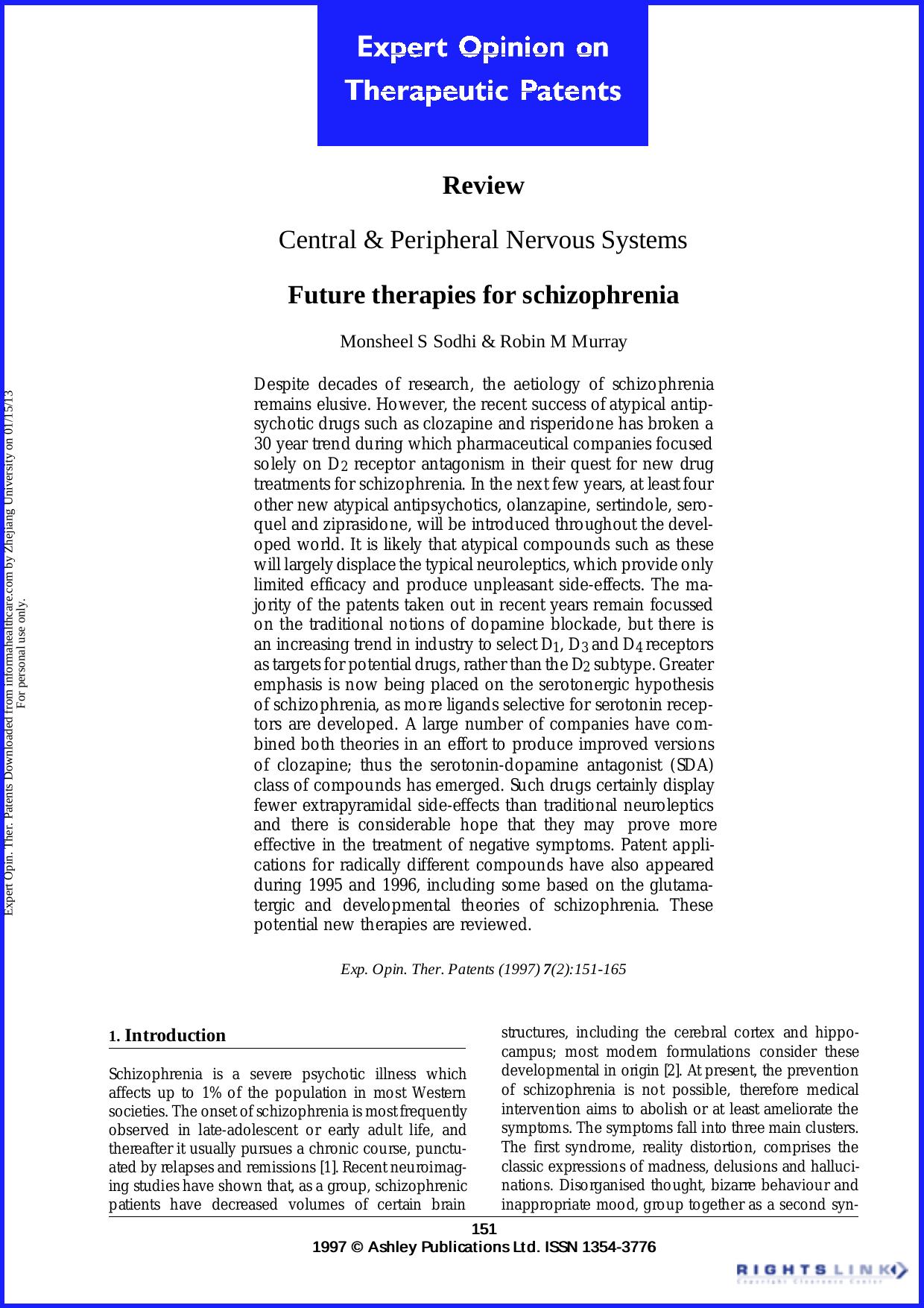 Future therapies for schizophrenia by Monsheel S Sodhi & Robin M Murray