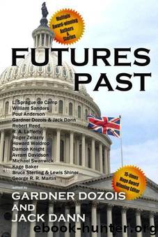 Futures Past by Gardner Dozois & Jack Dann
