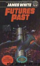 Futures Past by James White