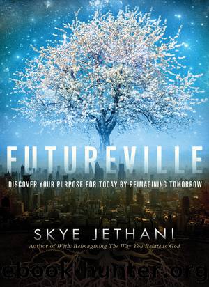 Futureville by Jethani Skye