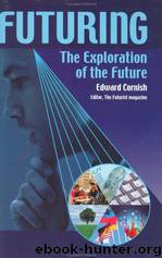 Futuring: The Exploration of the Future by Cornish Edward