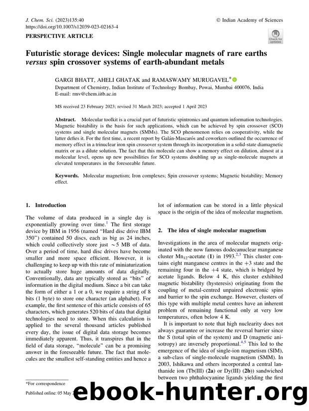 Futuristic storage devices: Single molecular magnets of rare earths versus spin crossover systems of earth-abundant metals by Gargi Bhatt & Aheli Ghatak & Ramaswamy Murugavel
