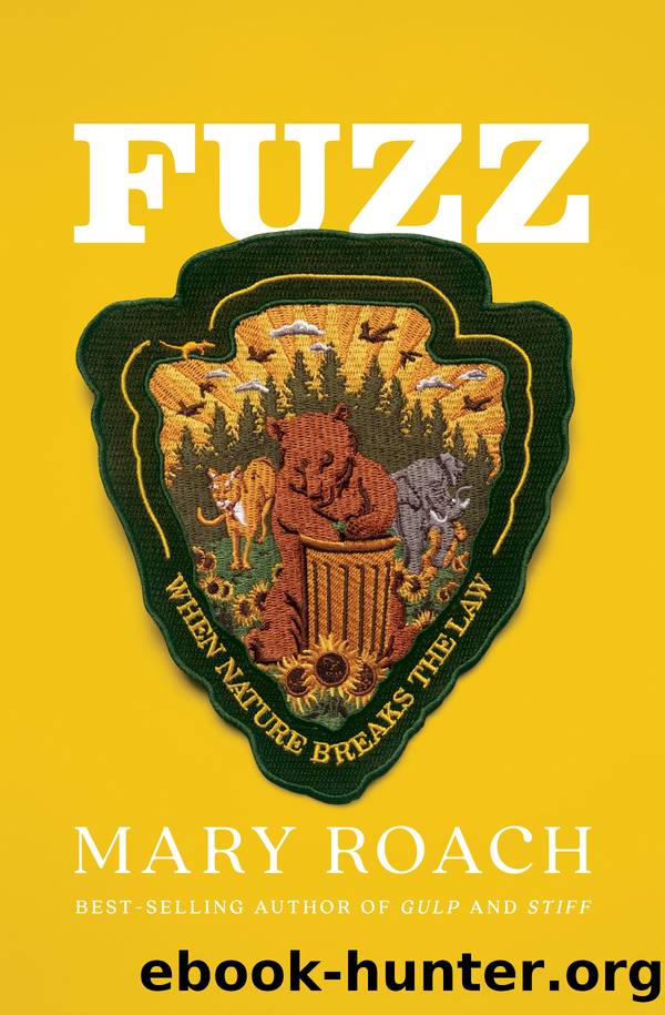 Fuzz: When Nature Breaks the Law by Mary Roach