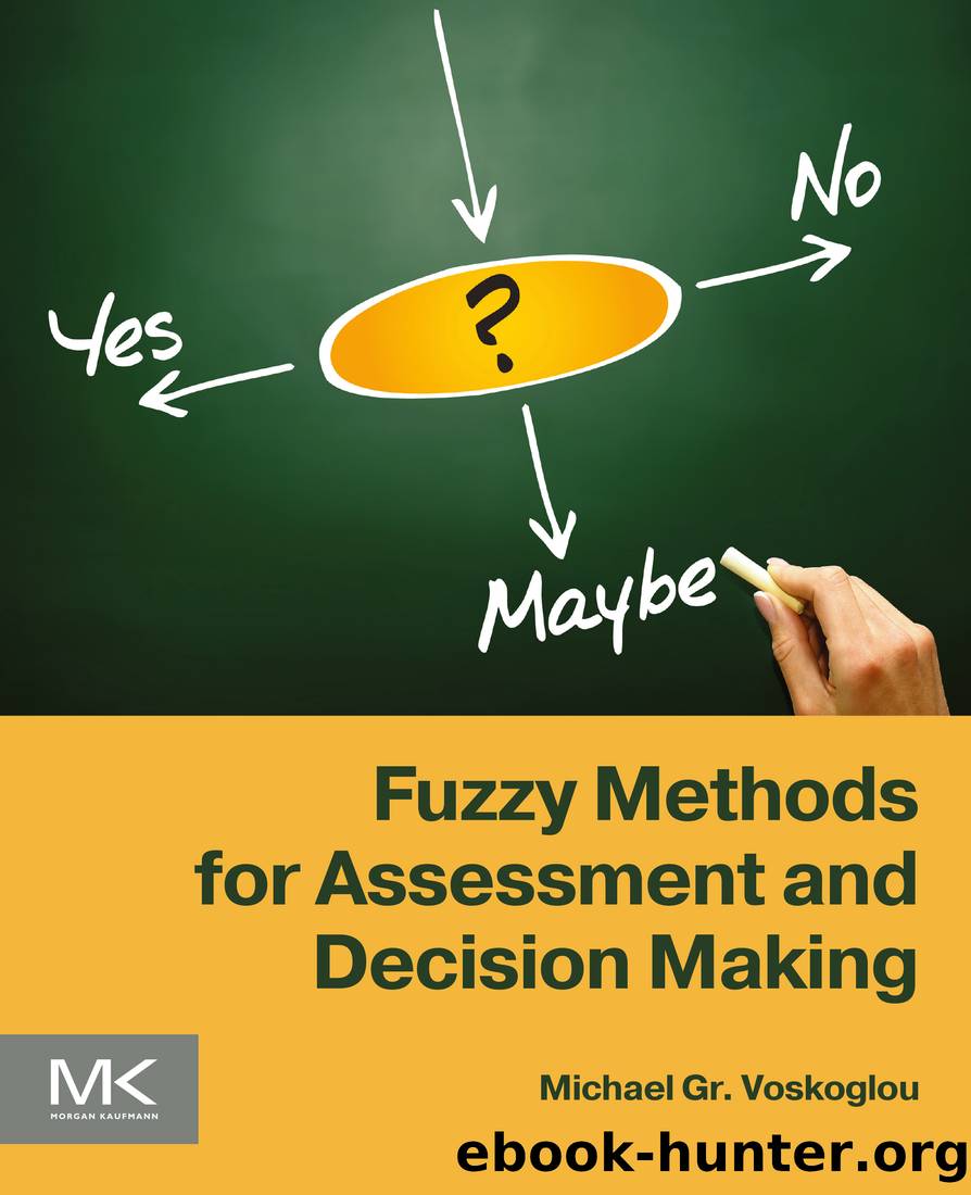 Fuzzy Methods for Assessment and Decision Making (for Raymond Rhine) by Michael Gr. Voskoglou
