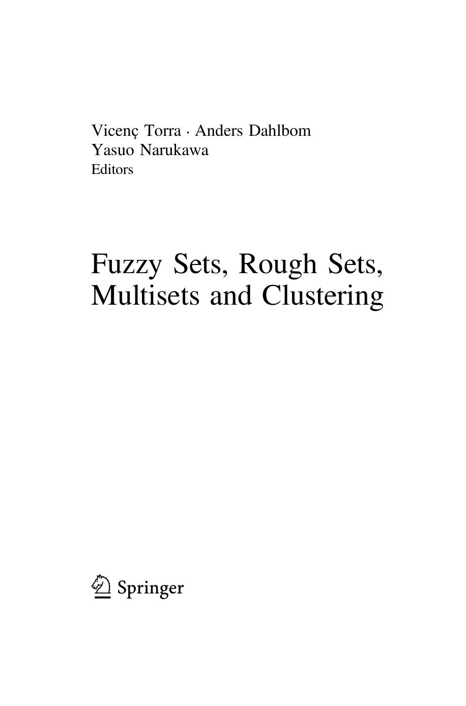 Fuzzy Sets Rough Sets Multisets & Clustering by Vicenç Torra Anders Dahlbom Yasuo Narukawa