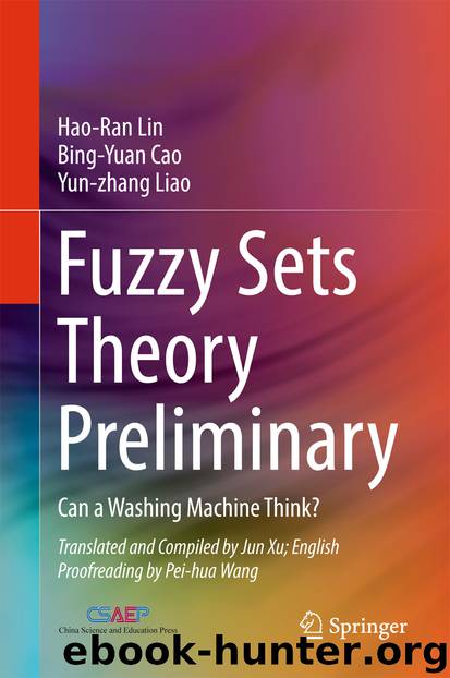 Fuzzy Sets Theory Preliminary by Hao-Ran Lin Bing-Yuan Cao & Yun-zhang Liao