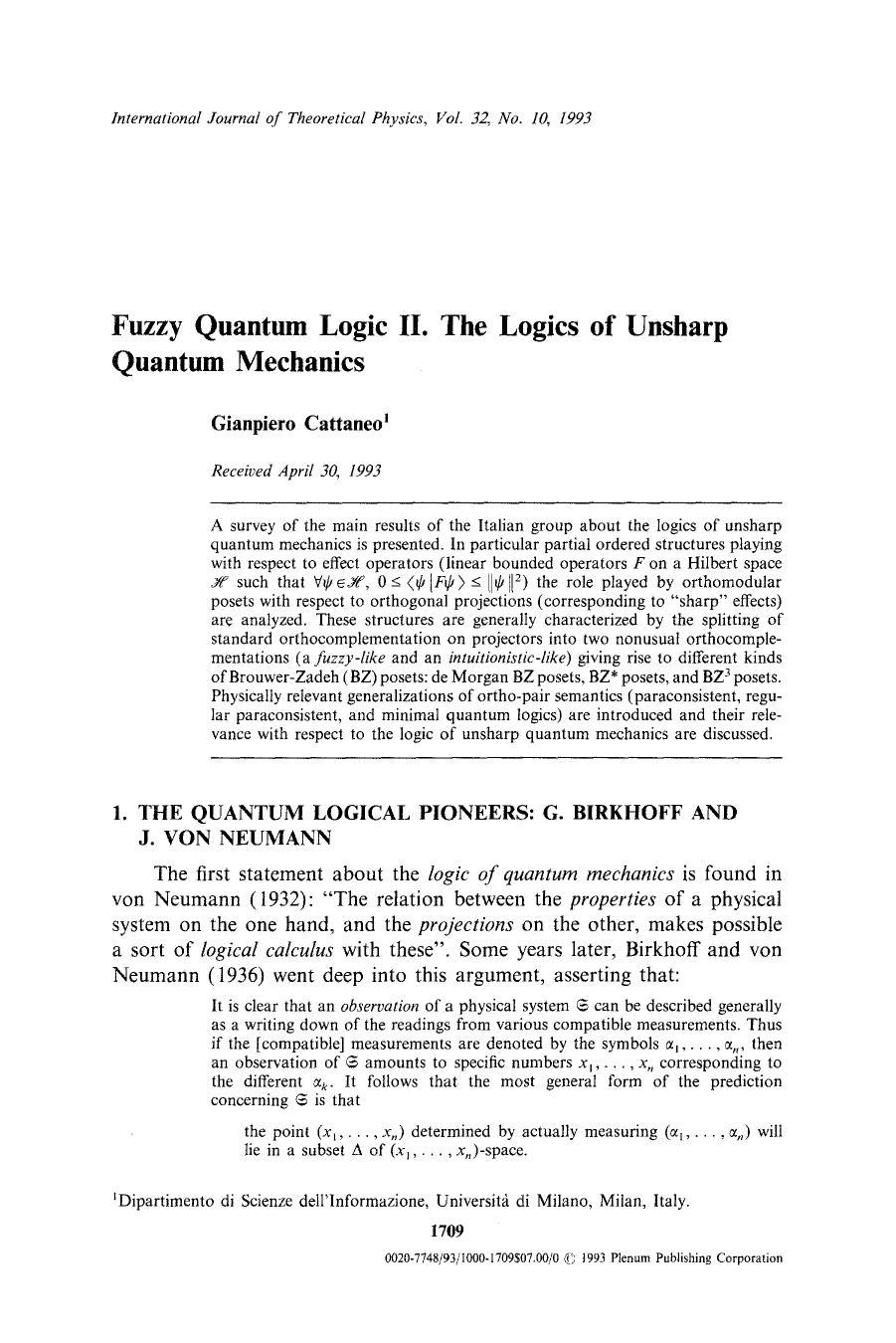 Fuzzy quantum logic II. The logics of unsharp quantum mechanics by Unknown