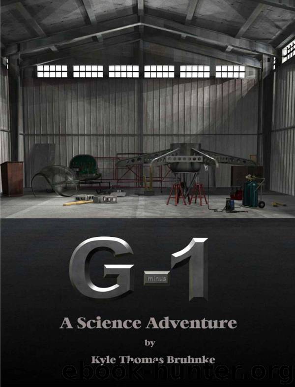 G -1 by Kyle Thomas Bruhnke