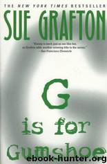 G Is for Gumshoe (The Kinsey Millhone Alphabet Mysteries) by Sue Grafton