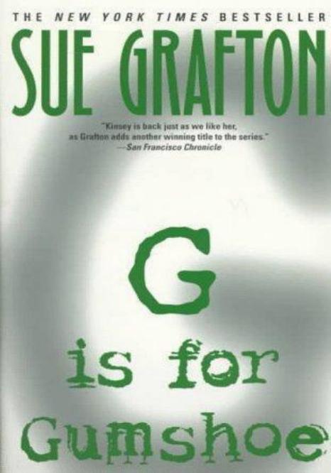 G Is for Gumshoe by Sue Grafton