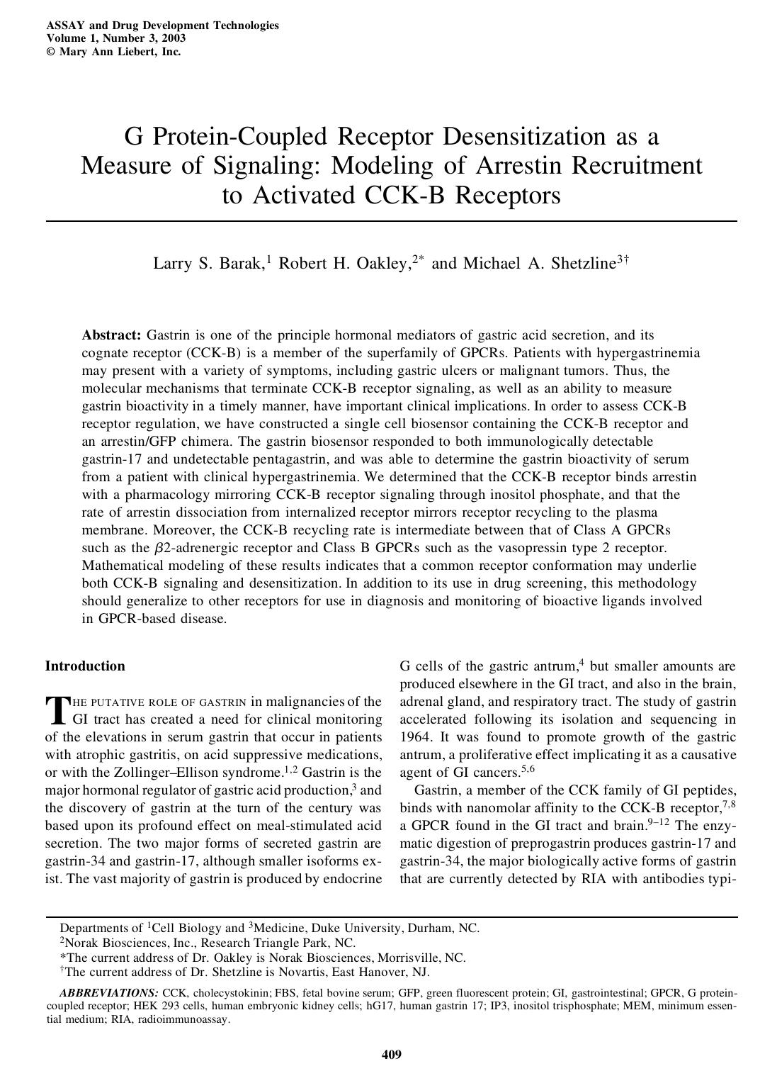 G Protein-Coupled Receptor Desensitization as a Measure of Signaling: Modeling of Arrestin Recruitment to Activated CCK-B Receptors by Larry S. Barak Robert H. Oakley Michael A. Shetzline