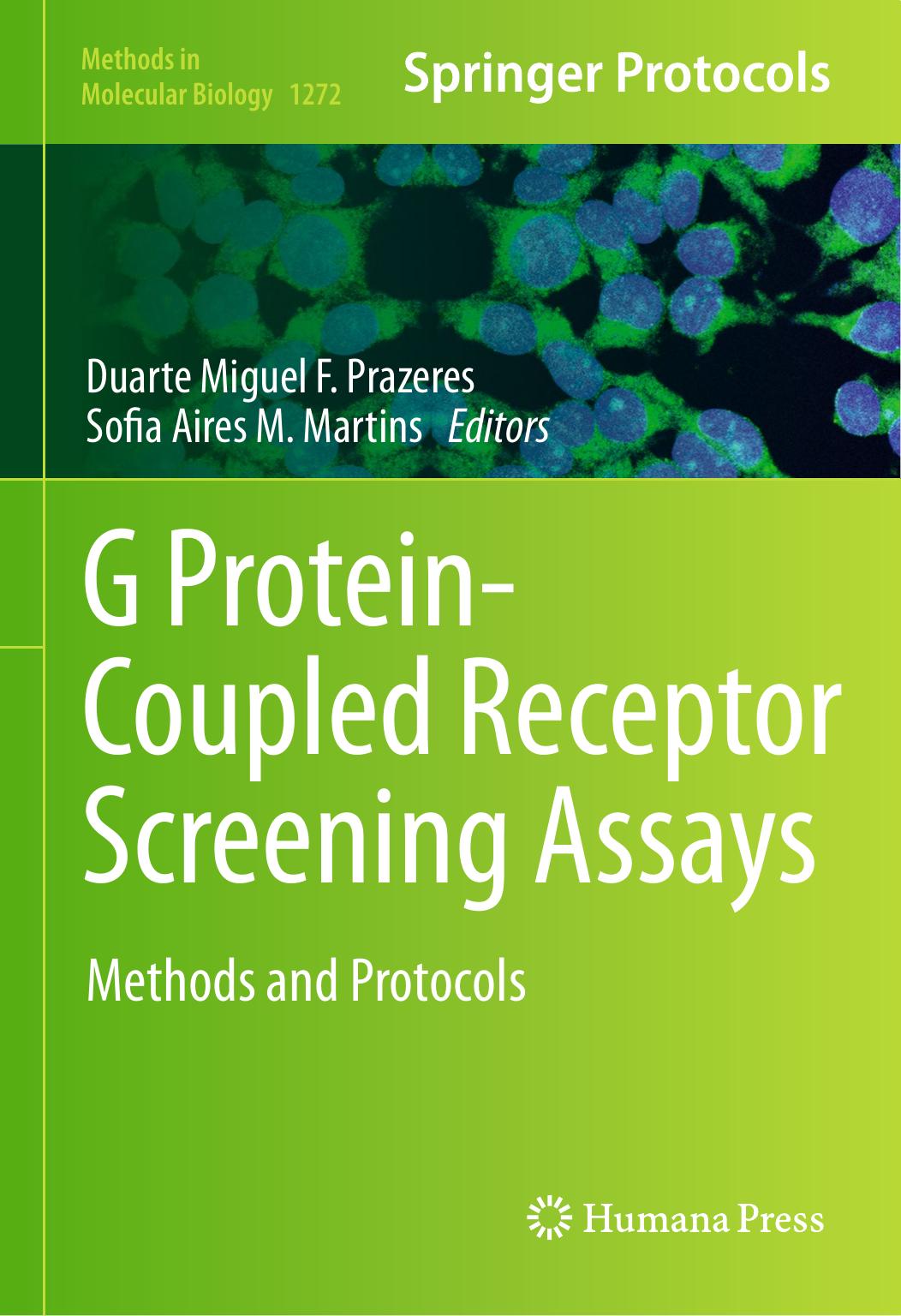 G Protein-Coupled Receptor Screening Assays: Methods and Protocols by Duarte Miguel F. Prazeres Sofia Aires M. Martins (eds.)