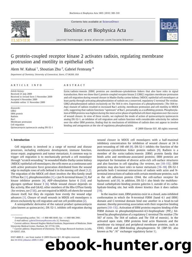 G protein-coupled receptor kinase 2 activates radixin, regulating membrane protrusion and motility in epithelial cells by Alem W. Kahsai; Shoutian Zhu; Gabriel Fenteany