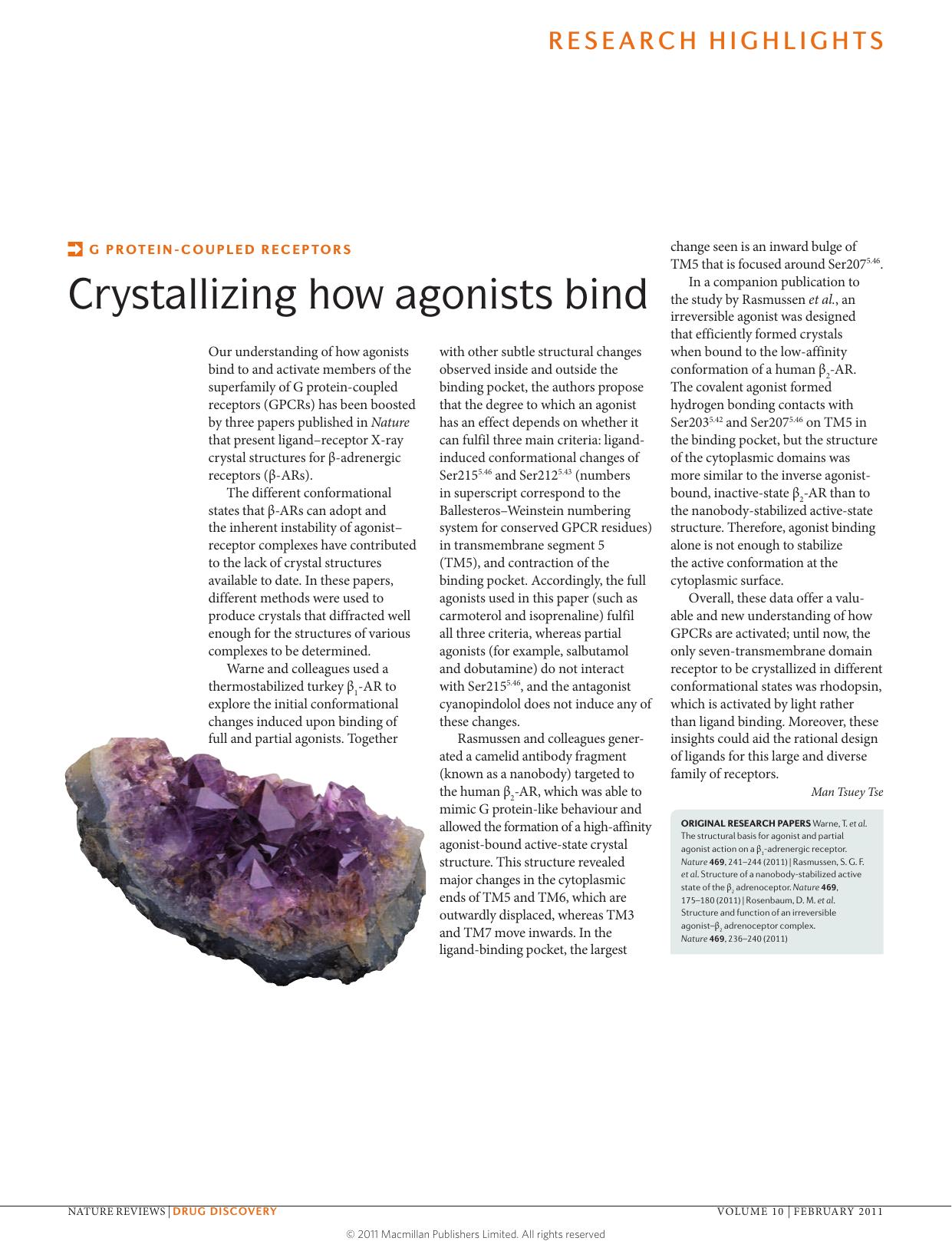 G protein-coupled receptors: Crystallizing how agonists bind by Man Tsuey Tse