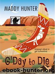 G'day to Die by Maddy Hunter