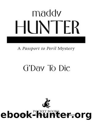 G'day to die: a passport to peril mystery by Maddy Hunter