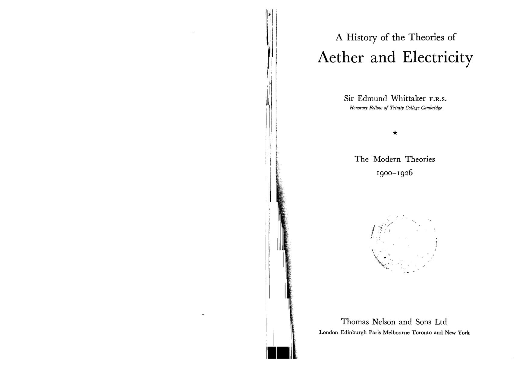 G:\Dropbox\scalar physics and free energy\Whittaker - A history of theories of ether and electricity 2 - The modern theories (2 by Gigabyte