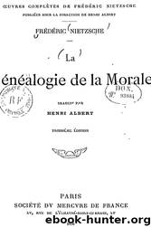 Généalogie De La Morale by Friedrich Nietzsche