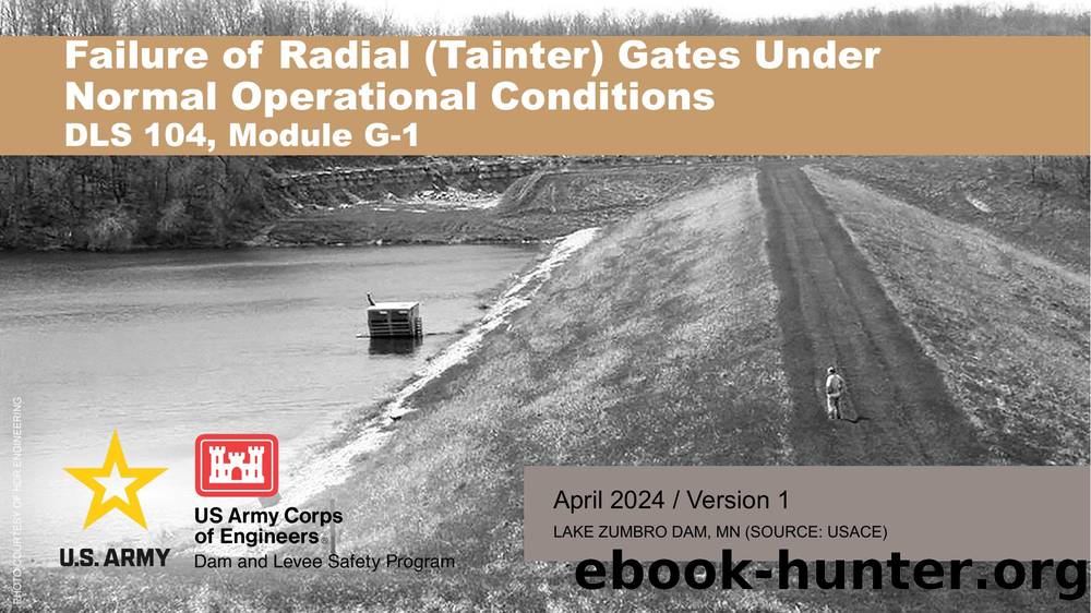 G-1 Failure of Radial (Tainter) Gates Under Normal Operational Conditions by RMC Dam and Levee Safety Program