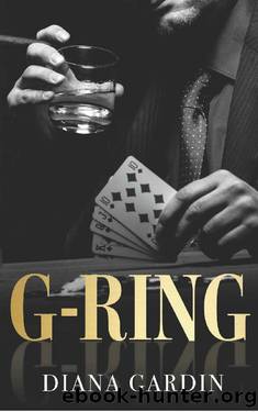 G-RING: A Bad Boy College Romance by Diana Gardin