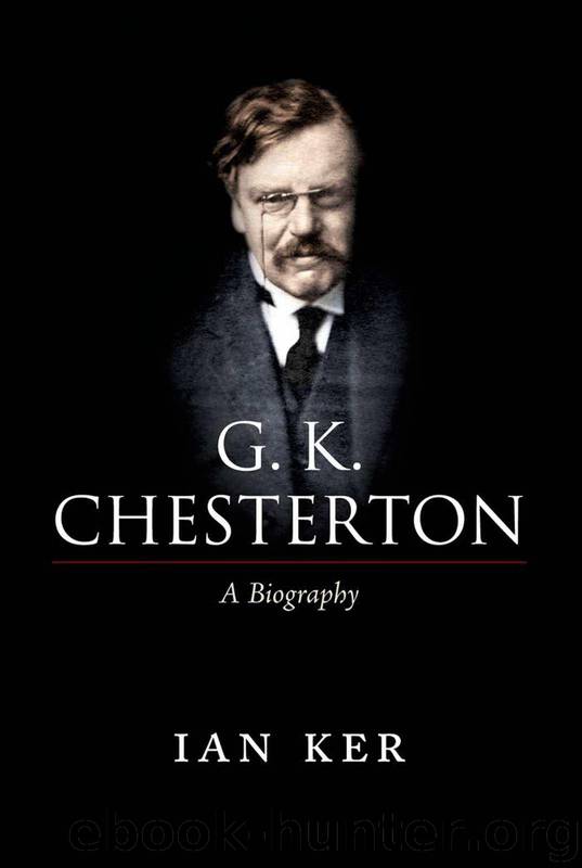 G. K. Chesterton:A Biography by Ker Ian