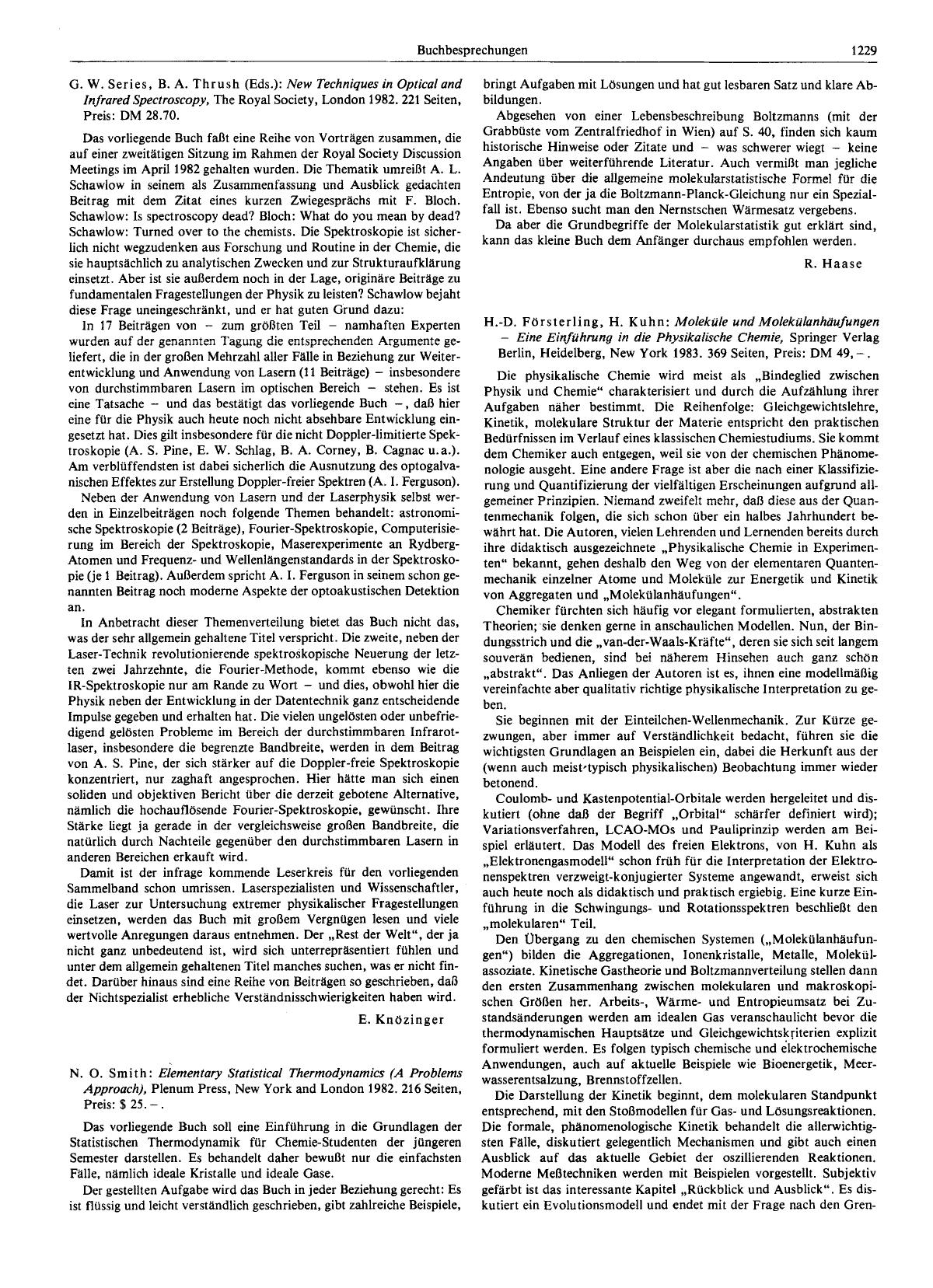 G. W. Series, B. A. Thrush (Eds.): New Techniques in Optical and Infrared Spectroscopy, The Royal Society, London 1982. 221 Seiten, Preis: DM 28.70 by Unknown