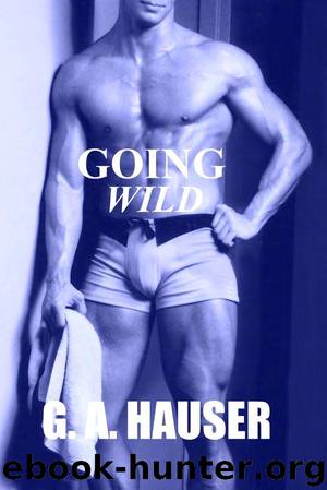 G.A. Hauser - Action! 09 - Going Wild by G.A. Hauser